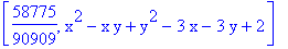 [58775/90909, x^2-x*y+y^2-3*x-3*y+2]